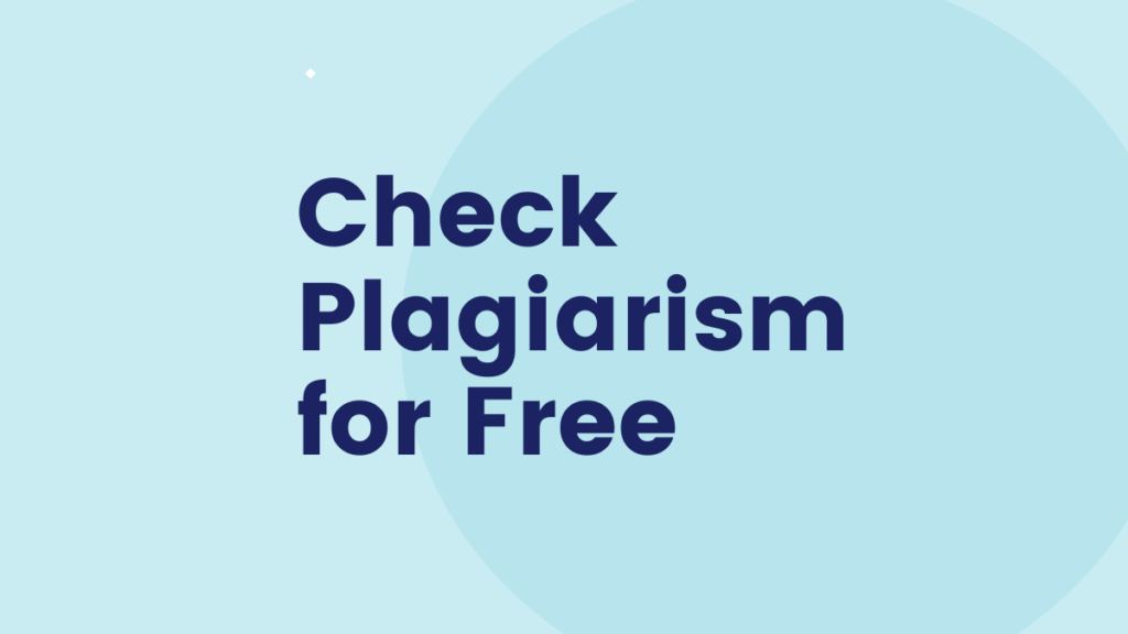 Check plagiarism for free.